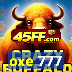 oxe 777